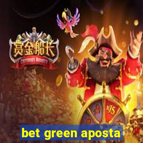 bet green aposta